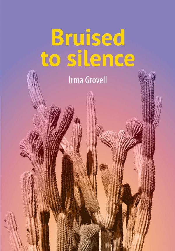 Bruised to silence (Ebook) - Irma Grovell